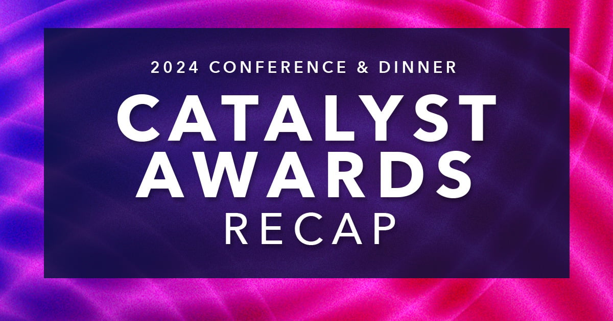 2024 Catalyst Awards Recap